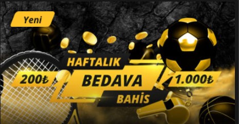 haftalık bedava bahisler kazan!